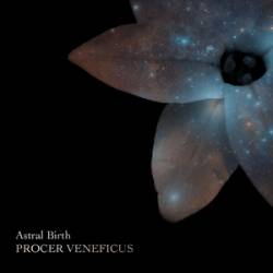 Procer Veneficus : Astral Birth